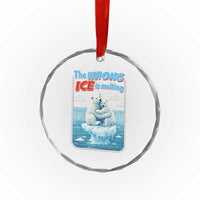 Fck Ice Crystal Glass Ornament The Wrong Ice Is Melting Polar Bear Social Justice