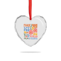 Fck Ice No Human Is Illegal Heart Crystal Glass Ornament Immigration Rights Protest Rertro Floral