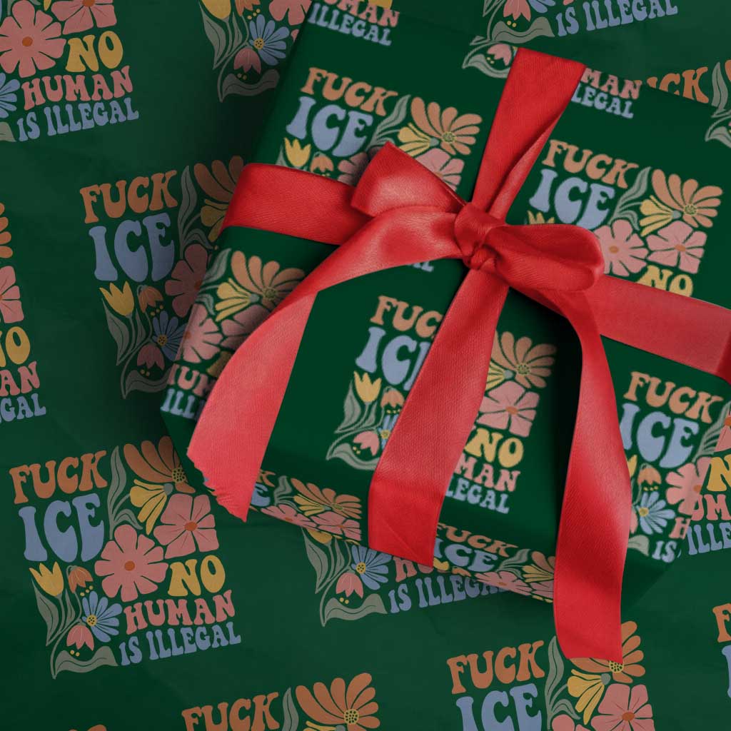Fck Ice No Human Is Illegal Wrapping Paper Roll Immigration Rights Protest Rertro Floral