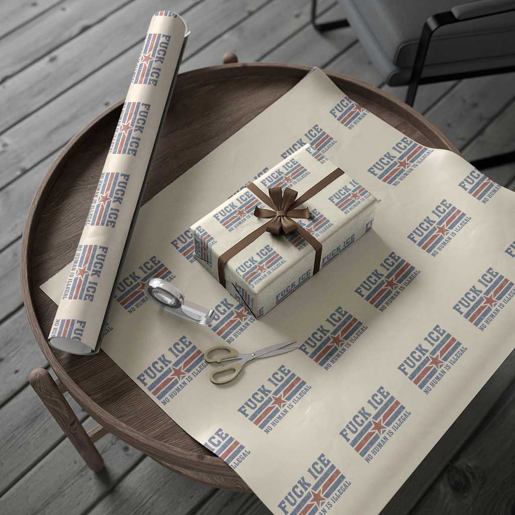 Fck Ice No Human Is Illegal Wrapping Paper Roll Political Protest Immigration Activist