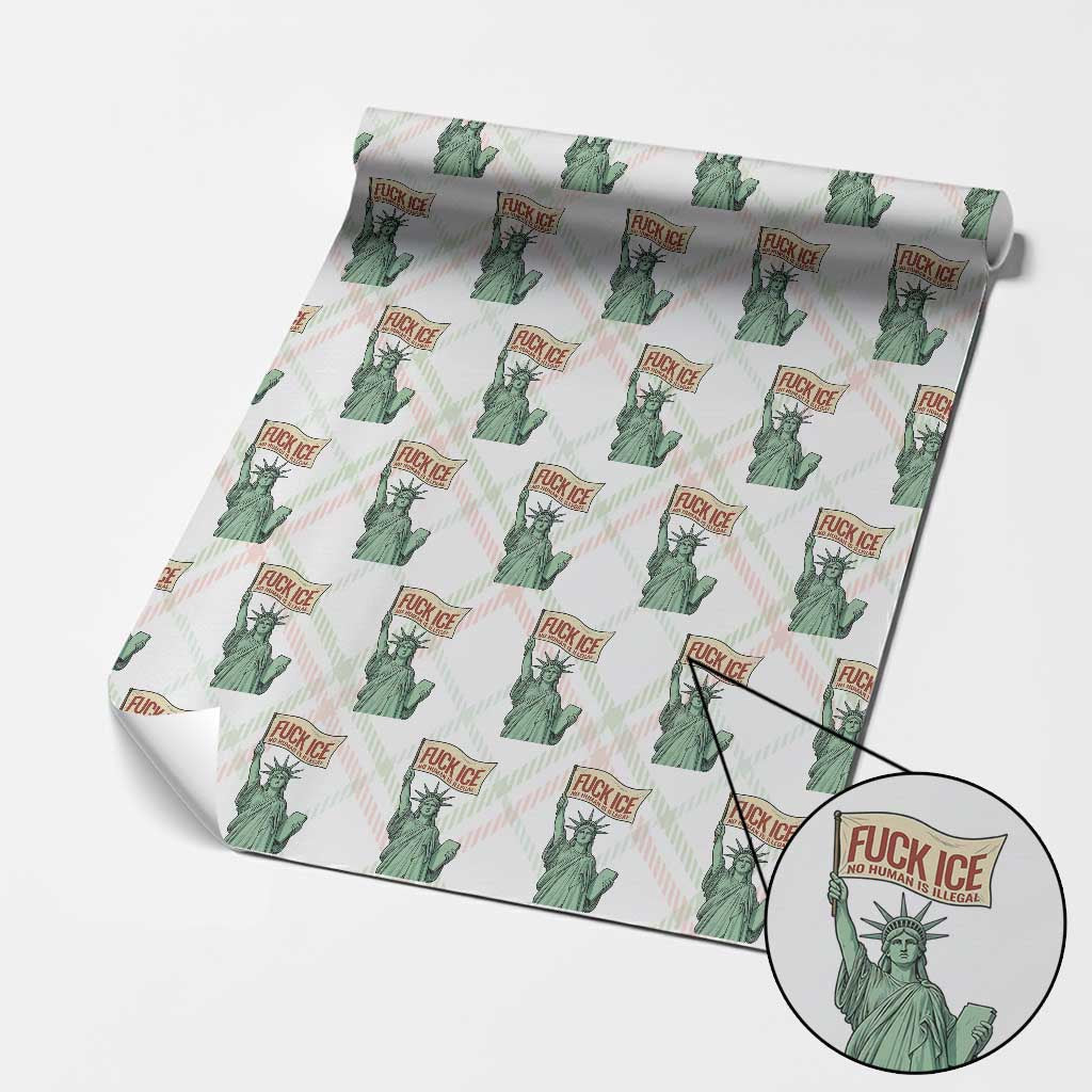 Fck Ice No Human Is Illegal Wrapping Paper Roll Statue of Liberty Anti ICE Immigration Human Rights Protest