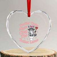 Feeling Cute Might Clog Toilet Later Heart Crystal Glass Ornament Funny Raccoon