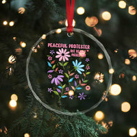Feminist Protest Crystal Glass Ornament Peaceful But Pissed Off Floral Resist