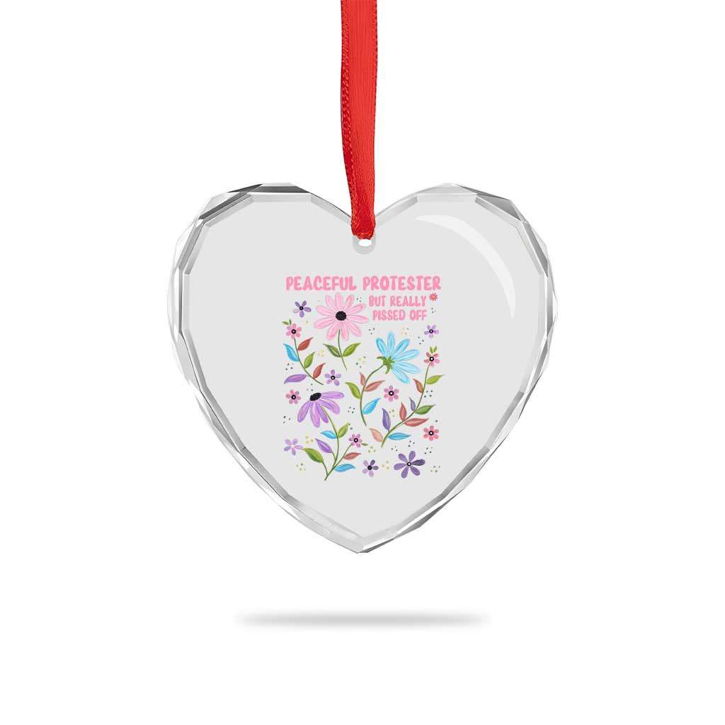 Feminist Protest Heart Crystal Glass Ornament Peaceful But Pissed Off Floral Resist