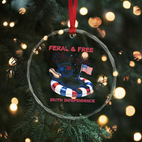 Feral and Free Funny Raccoon 4th of July Crystal Glass Ornament 250 Years Of Freedom