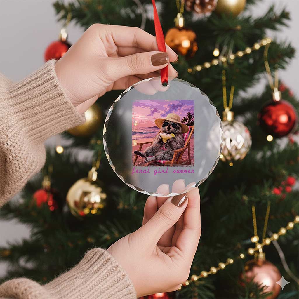 Feral Girl Summer Crystal Glass Ornament Funny Raccoon Summer Beach Meme