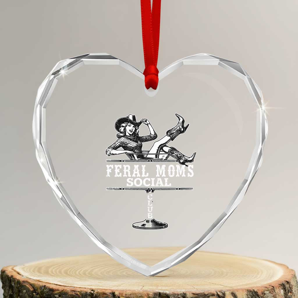 Feral Moms Social Club Heart Crystal Glass Ornament Western Cowgirl Mom Mother’s Day Gift