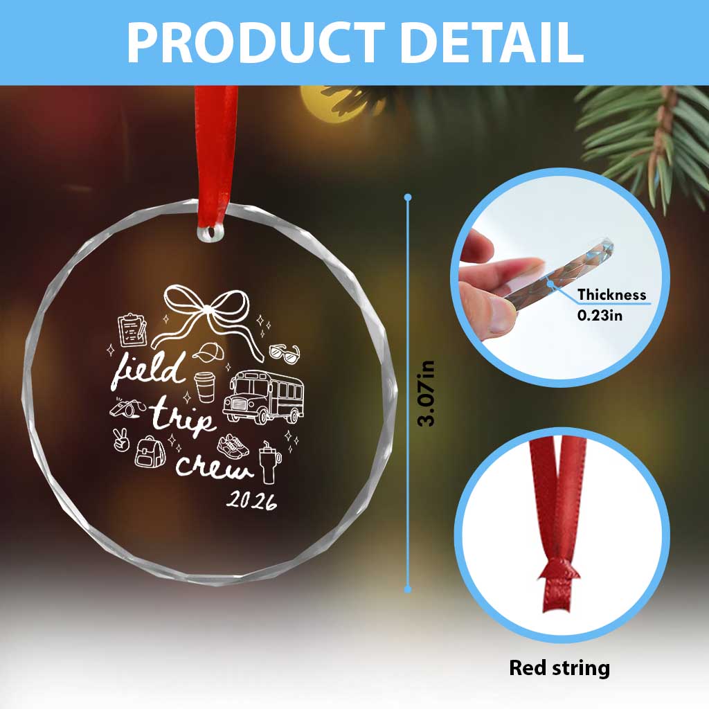 Field Trip Crew 2026 Coquette Bow Crystal Glass Ornament Hand Drawn Doodle Graphic Teacher Chaperone