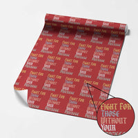 Fight For Those Without Your Privilege Wrapping Paper Roll Retro Social Justice - Wonder Print Shop