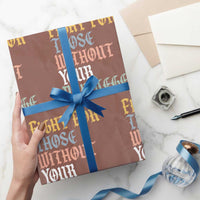 Fight For Those Without Your Privilege Wrapping Paper Roll Retro Social Justice - Wonder Print Shop