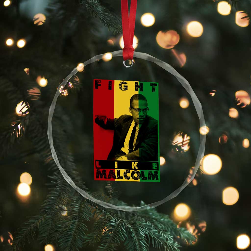 Fight Like Malcolm X Crystal Glass Ornament African American Pride Gift - Wonder Print Shop