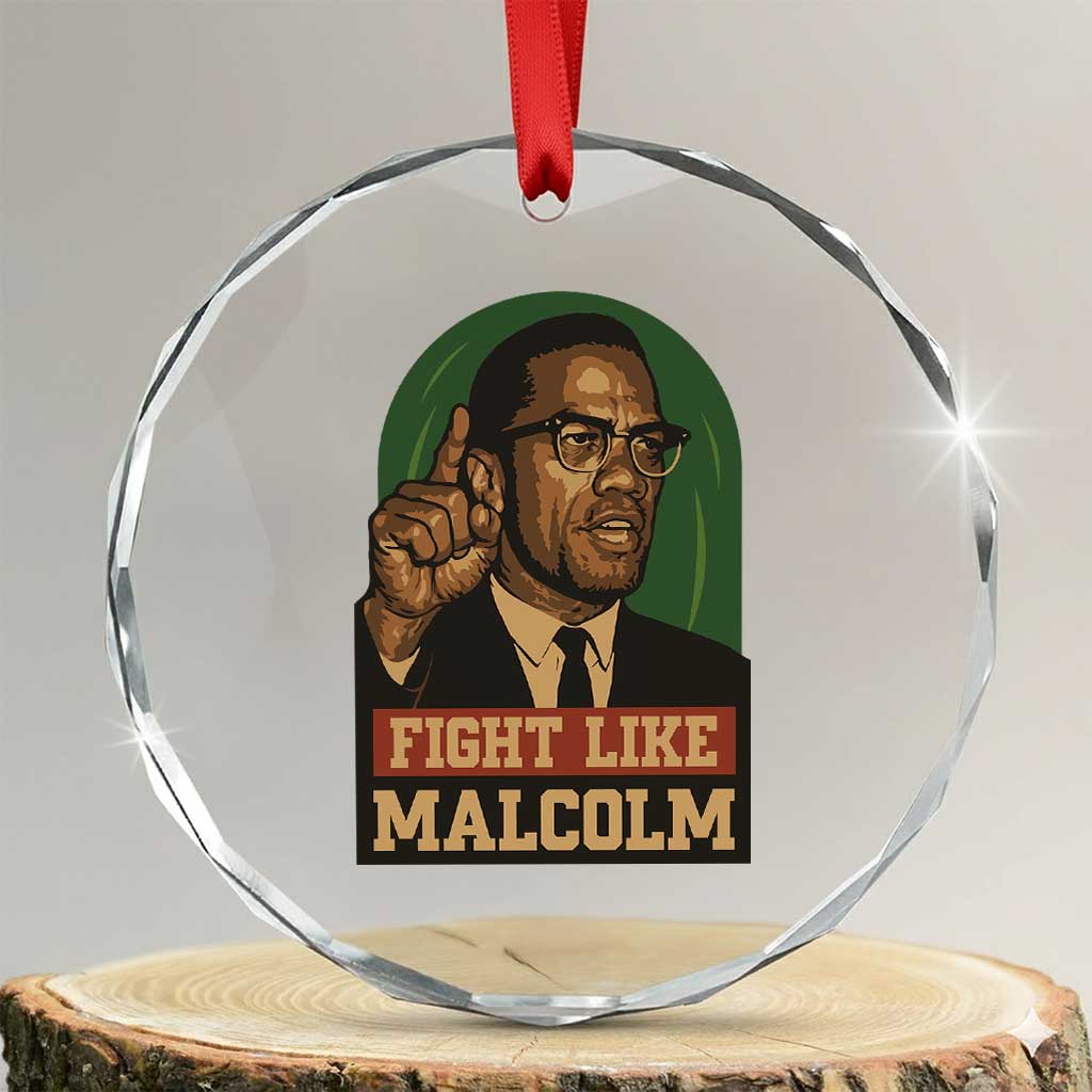 Fight Like Malcolm X Crystal Glass Ornament Black History Month Inspirational Gift - Wonder Print Shop