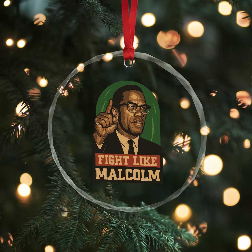 Fight Like Malcolm X Crystal Glass Ornament Black History Month Inspirational Gift - Wonder Print Shop