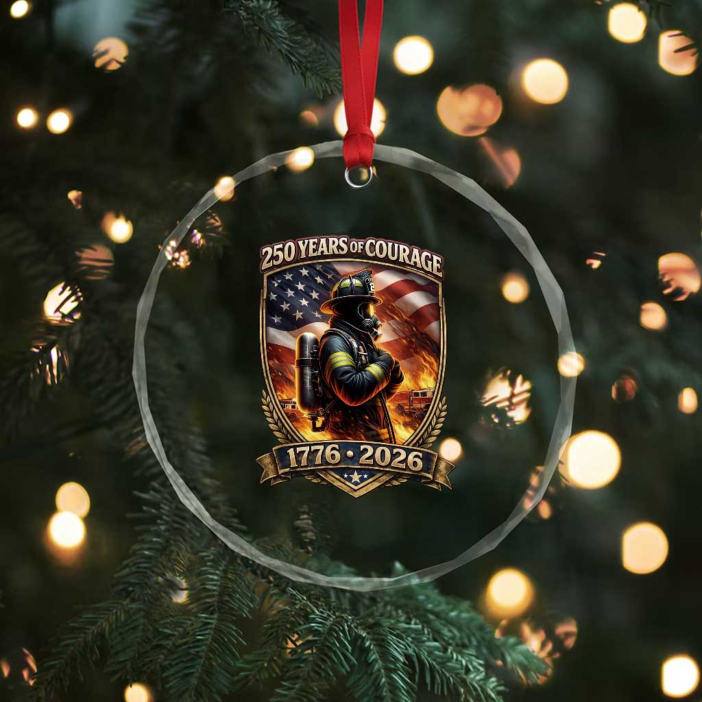 Firefighter USA 250th Anniversary Gift Crystal Glass Ornament 250 Years Of Courage