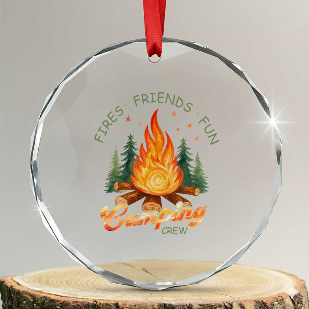Fires Friends Fun Camping Crew Crystal Glass Ornament Cozy Campfire Adventure Outdoor Lovers TS02