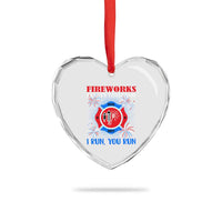 Fireworks Safety Director Heart Crystal Glass Ornament I Run You Run Funny 4th of July Patriotic - Wonder Print Shop