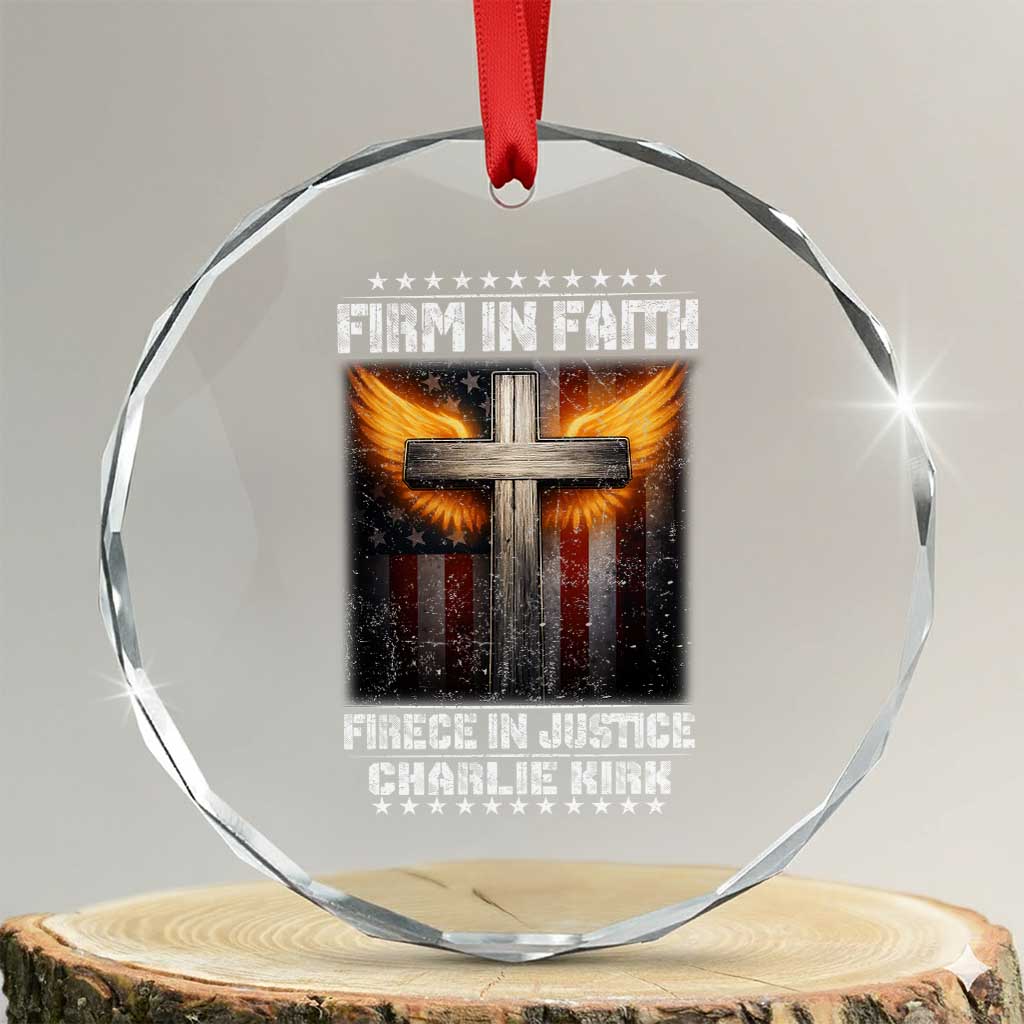 Firm In Faith Fierce In Justice Charlie Kirk Crystal Glass Ornament Christian Cross American Flag - Wonder Print Shop