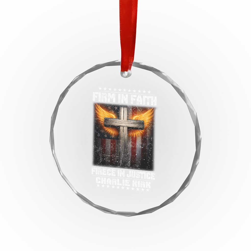 Firm In Faith Fierce In Justice Charlie Kirk Crystal Glass Ornament Christian Cross American Flag - Wonder Print Shop