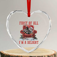 First Of All I Am A Delight Heart Crystal Glass Ornament Funny Raccoon Christmas Meme - Wonder Print Shop