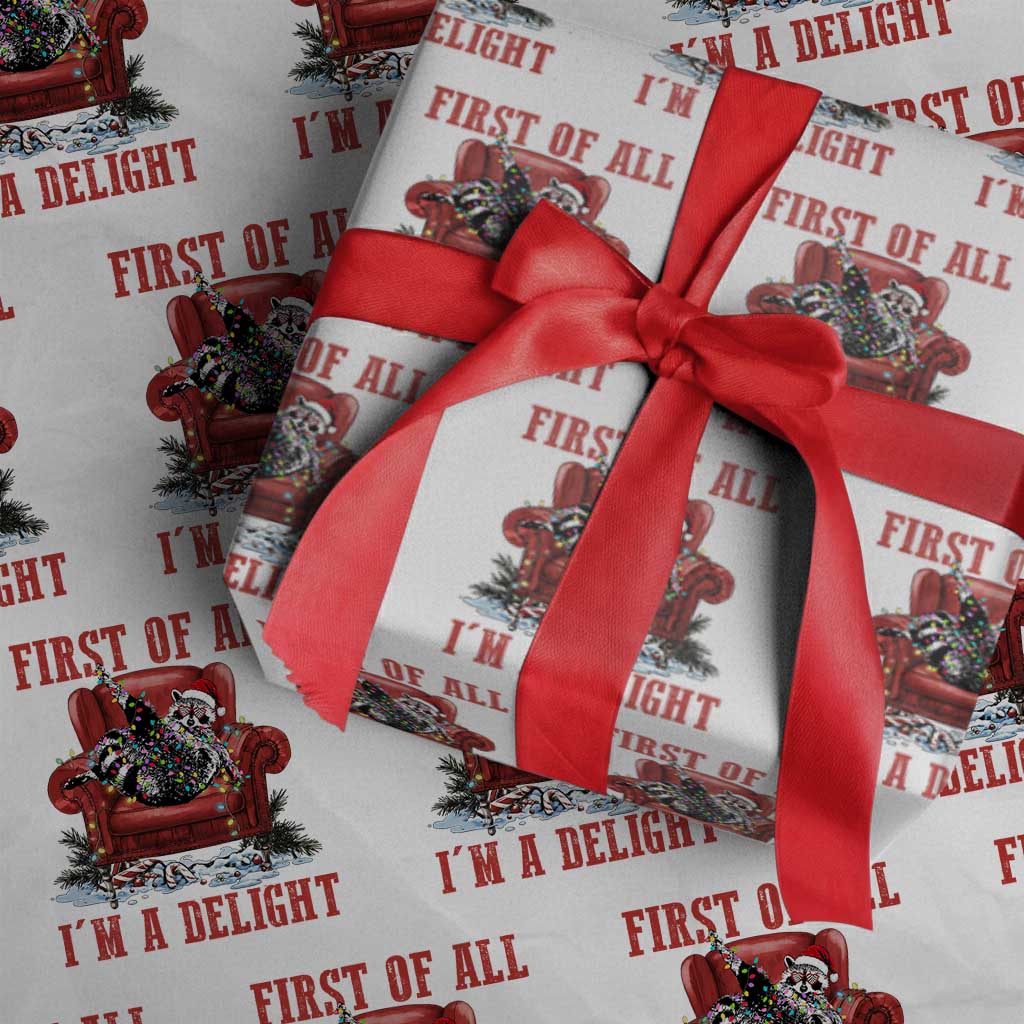 First Of All I Am A Delight Wrapping Paper Roll Funny Raccoon Christmas Meme - Wonder Print Shop