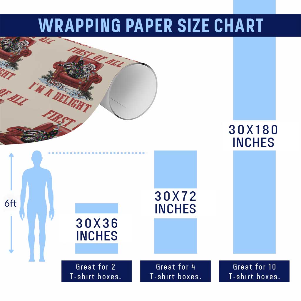 First Of All I Am A Delight Wrapping Paper Roll Funny Raccoon Christmas Meme - Wonder Print Shop