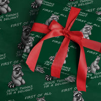 First of All Jesus Thinks I'm A Delight Wrapping Paper Roll Funny Raccoon Christian