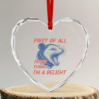 First of All Jesus Thinks I'm A Delight Heart Crystal Glass Ornament Funny Opossum Christian