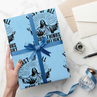 First of All Jesus Thinks I'm A Delight Wrapping Paper Roll Funny Jesus Christian