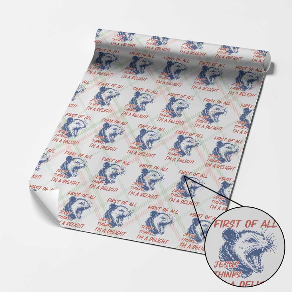 First of All Jesus Thinks I'm A Delight Wrapping Paper Roll Funny Opossum Christian