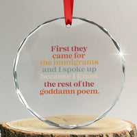 First They Came For The Immigrants And I Spoke Up Because I Know Crystal Glass Ornament Abolish Ice Protest