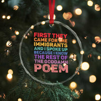 First They Came for The Immigrants Crystal Glass Ornament