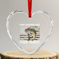Fish Around and Find Trout Heart Crystal Glass Ornament Camo Bass Fishing Meme US Flag Punny Pun Dad - Wonder Print Shop