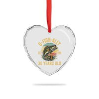 Fishing 30th Birthday Heart Crystal Glass Ornament O Fish Ally 30 Years Old Fisherman Gifts