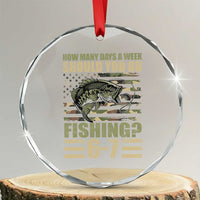 Fishing 67 Meme Crystal Glass Ornament How Many Days A Week Should You Go Fishing Camo Flag
