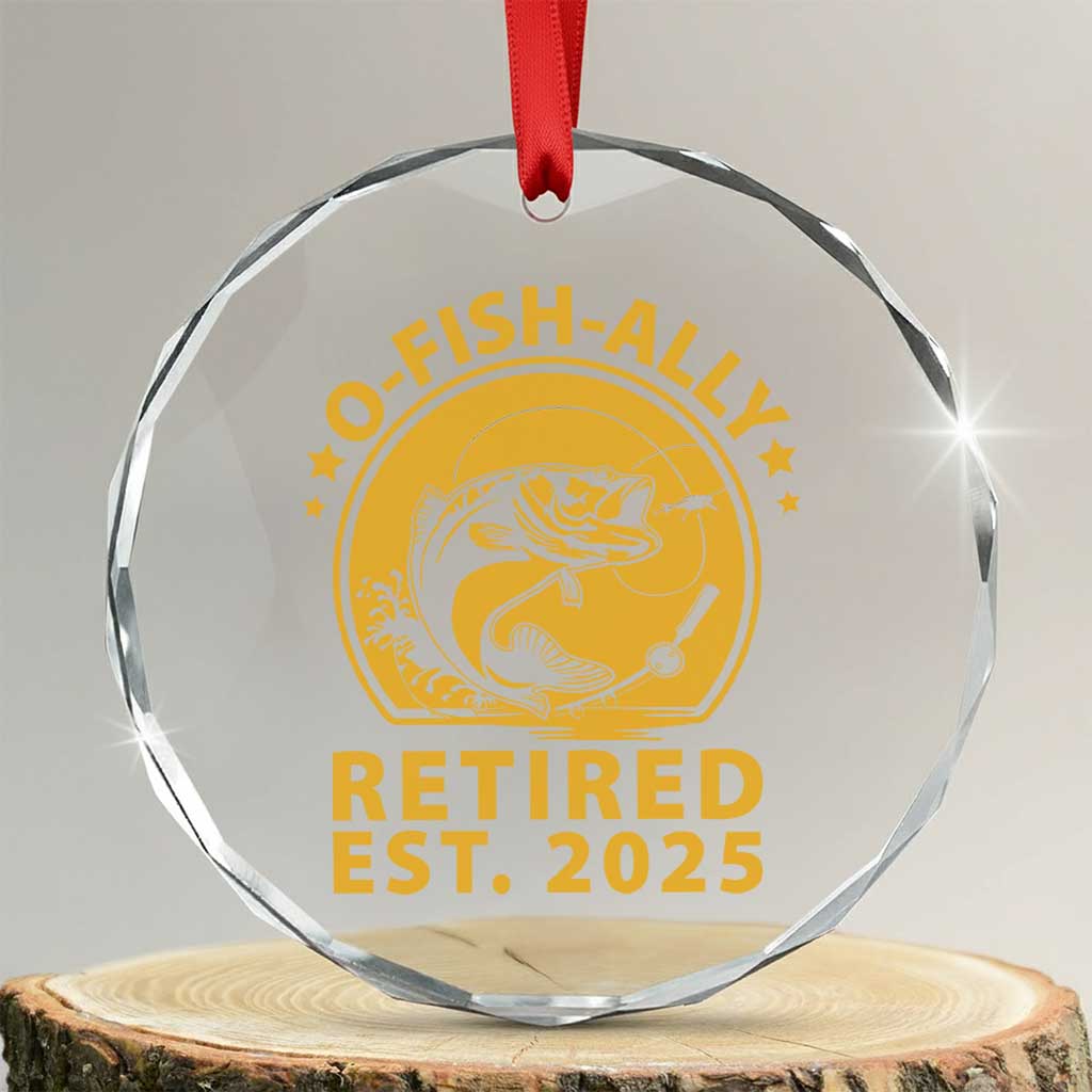 Fishing Retirement Crystal Glass Ornament O-Fish-Ally Retired 2025 For Fisherman - Wonder Print Shop