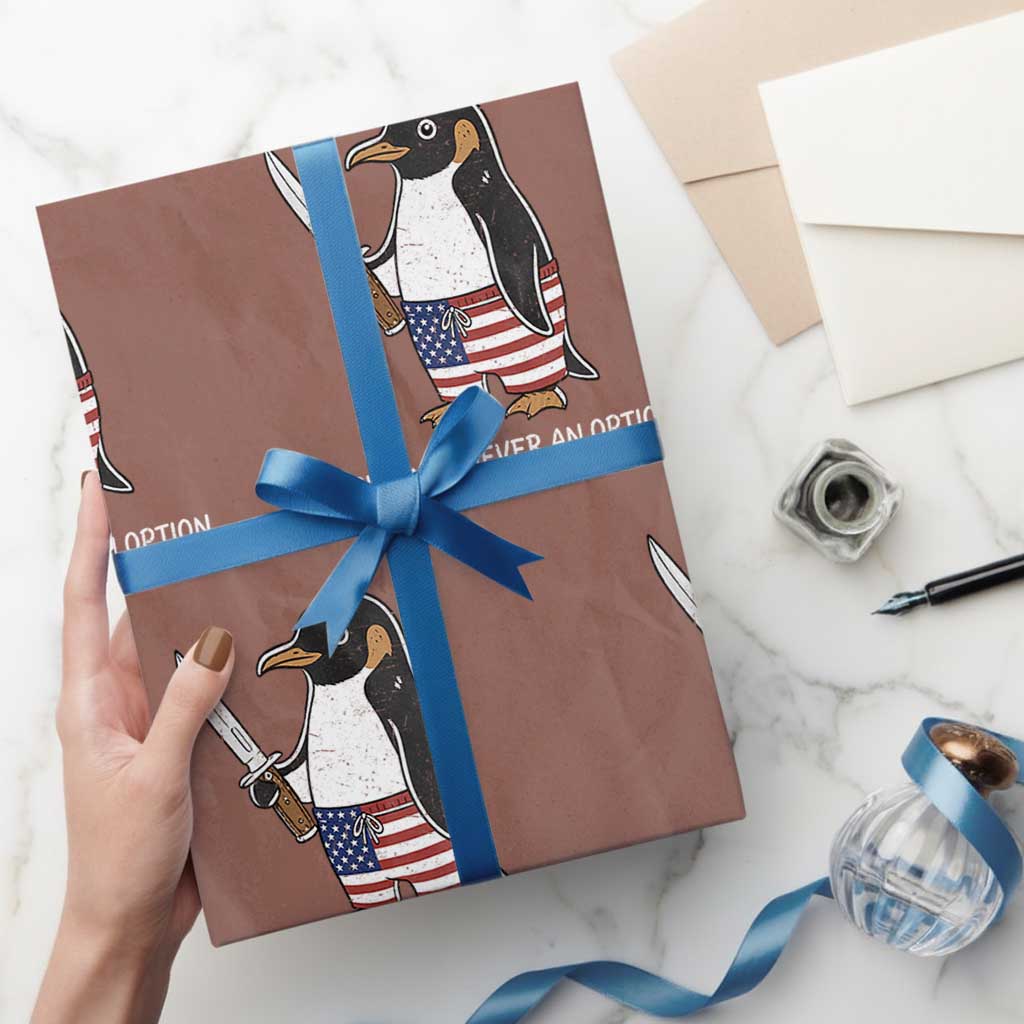 Flight was Never an Option Wrapping Paper Roll Funny Penguin Knife Sarcastic American Flag