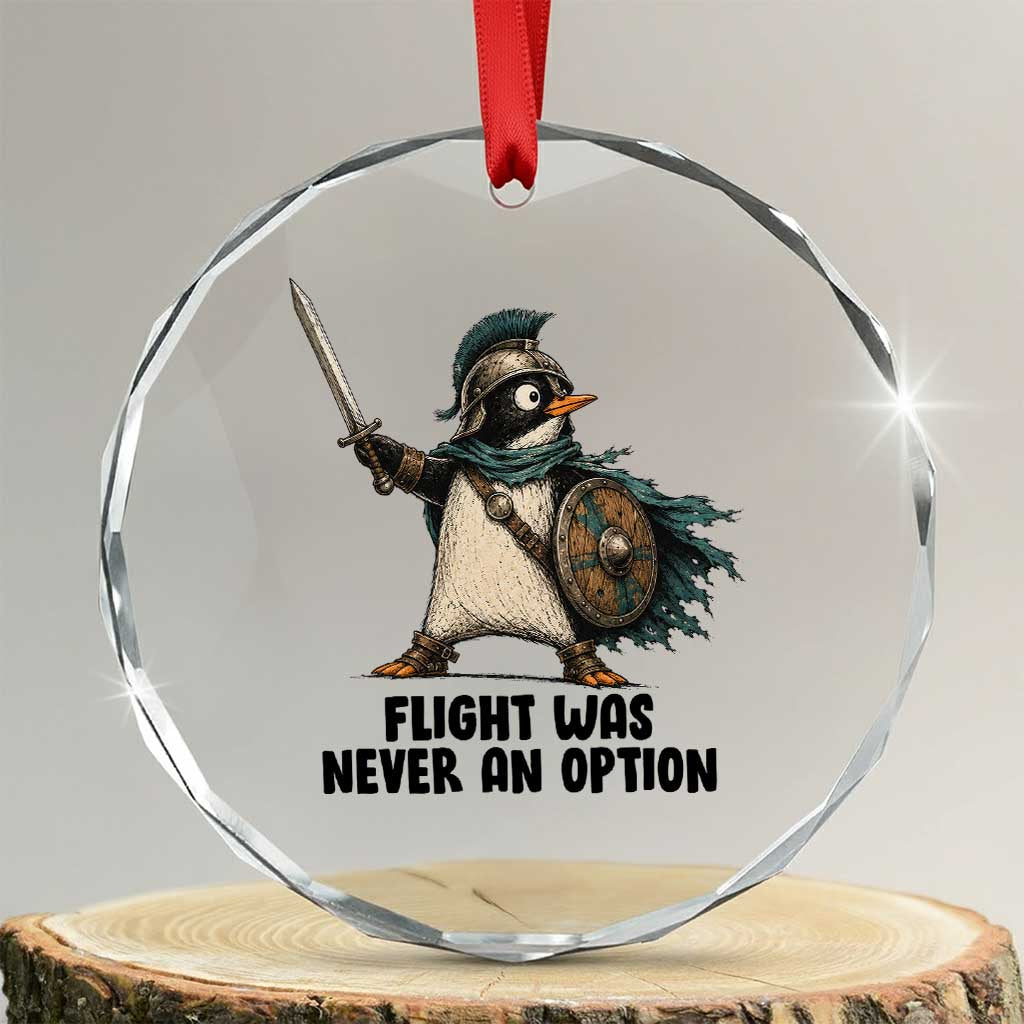 Flight Was Never An Option Funny Penguin Crystal Glass Ornament Sarcastic Dark Humor Animal