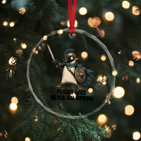 Flight Was Never An Option Funny Penguin Crystal Glass Ornament Sarcastic Dark Humor Animal