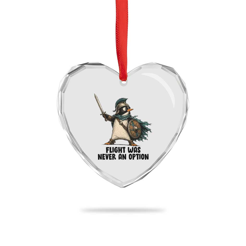 Flight Was Never An Option Funny Penguin Heart Crystal Glass Ornament Sarcastic Dark Humor Animal