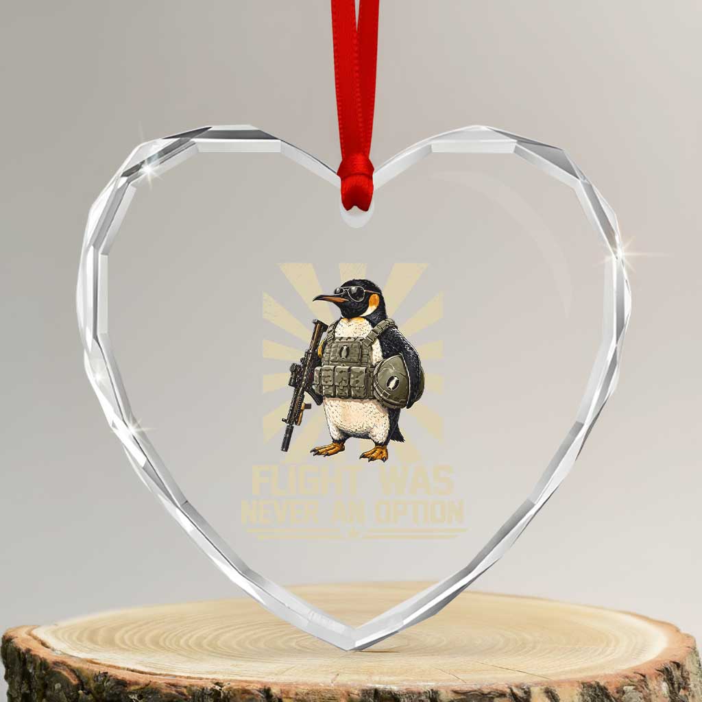 Flight was Never an Option Tactical Penguin Heart Crystal Glass Ornament Funny Bird Meme