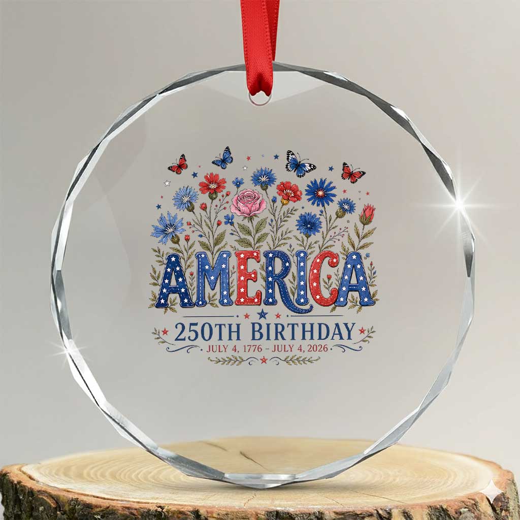 Floral 250th Anniversary Crystal Glass Ornament Wildflower Independence Day 250 Years Birthday 1776 2026