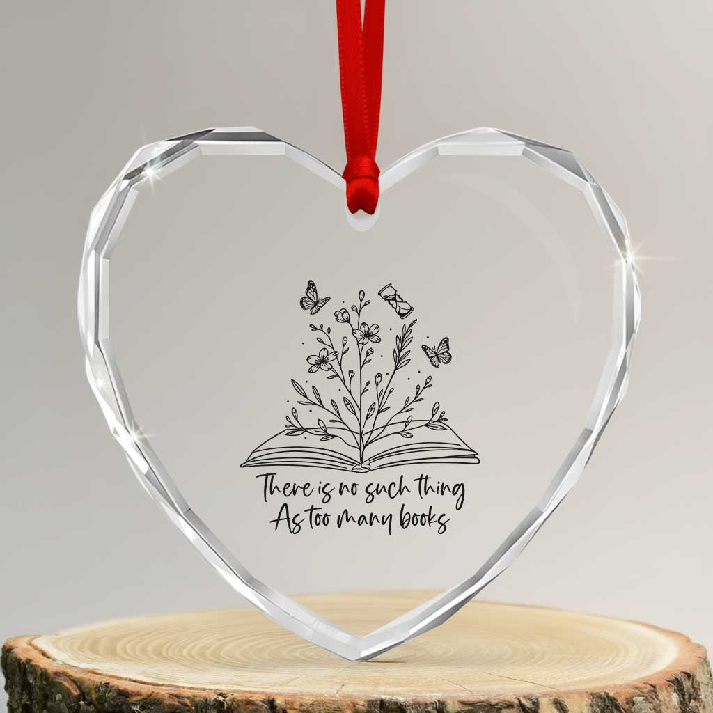 Floral Bookworm Reader Heart Crystal Glass Ornament There Is No Such Thing As Too Many Books