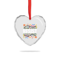 Floral Resist Heart Crystal Glass Ornament Not My President Not My Voice Not My Values Not My Beliefs - Wonder Print Shop