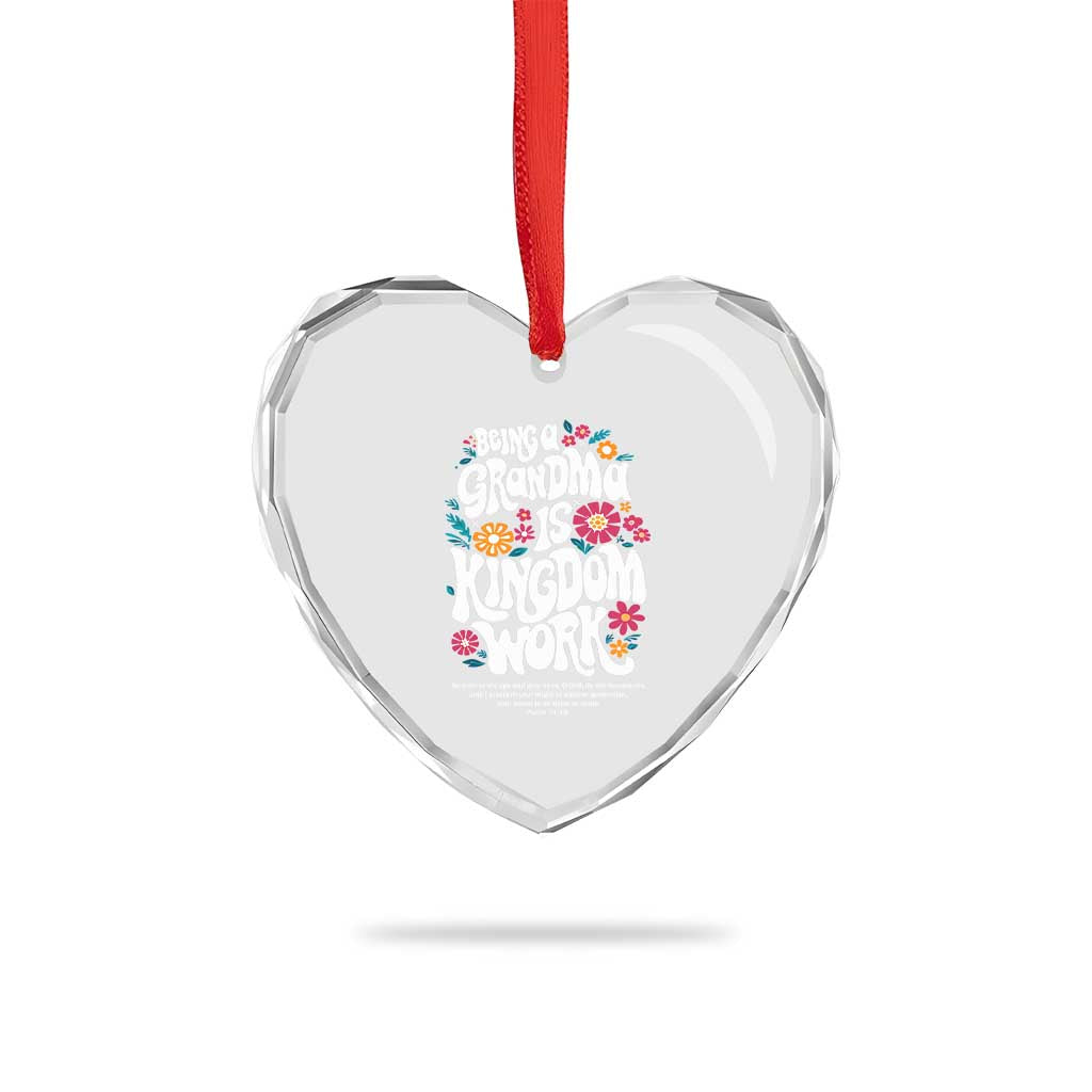 Floral Scripture for Grandmother Heart Crystal Glass Ornament Being a Grandma is Kingdom Work Christian Faith Inpired