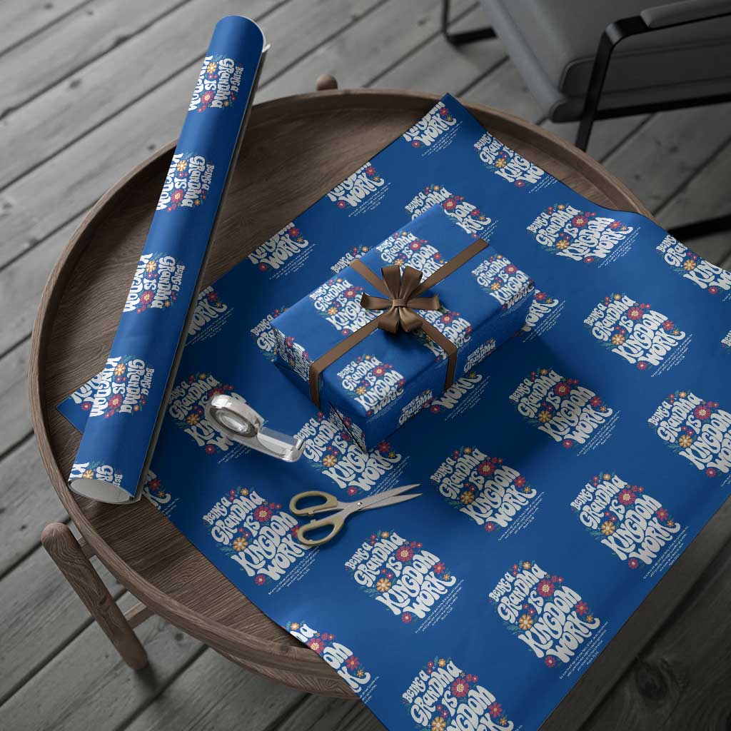 Floral Scripture for Grandmother Wrapping Paper Roll Being a Grandma is Kingdom Work Christian Faith Inpired