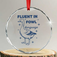 Fluent In FOWL Language Crystal Glass Ornament Vintage 90s Funny Duck Meme - Wonder Print Shop