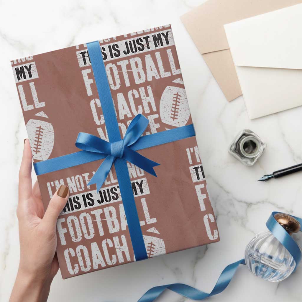 Football Coach Wrapping Paper Roll Cool Distressed Vintage Funny Not Yelling - Wonder Print Shop