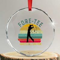 Fore-Tee And Still On Par Funny 40th Birthday Golf Crystal Glass Ornament Milestone Birthday Gift for Golfers Retro Sporty