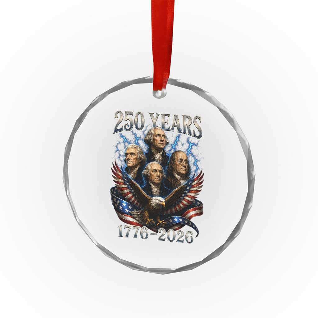 Founding Fathers USA 250th Anniversary Crystal Glass Ornament Vintage 250 Years 1776 2026 Patriotic Eagle American Flag