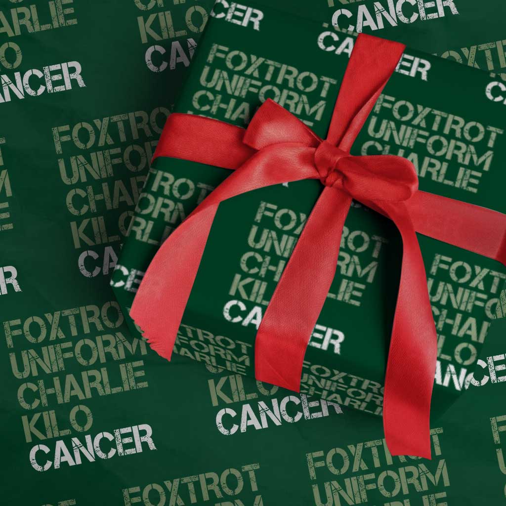 Foxtrot Uniform Charlie Kilo Cancer Wrapping Paper Roll Funny Fuck Cancer Military Alphabet